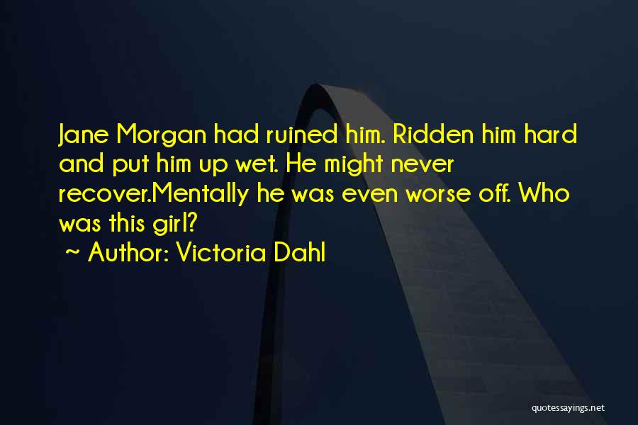 Victoria Dahl Quotes 1539737