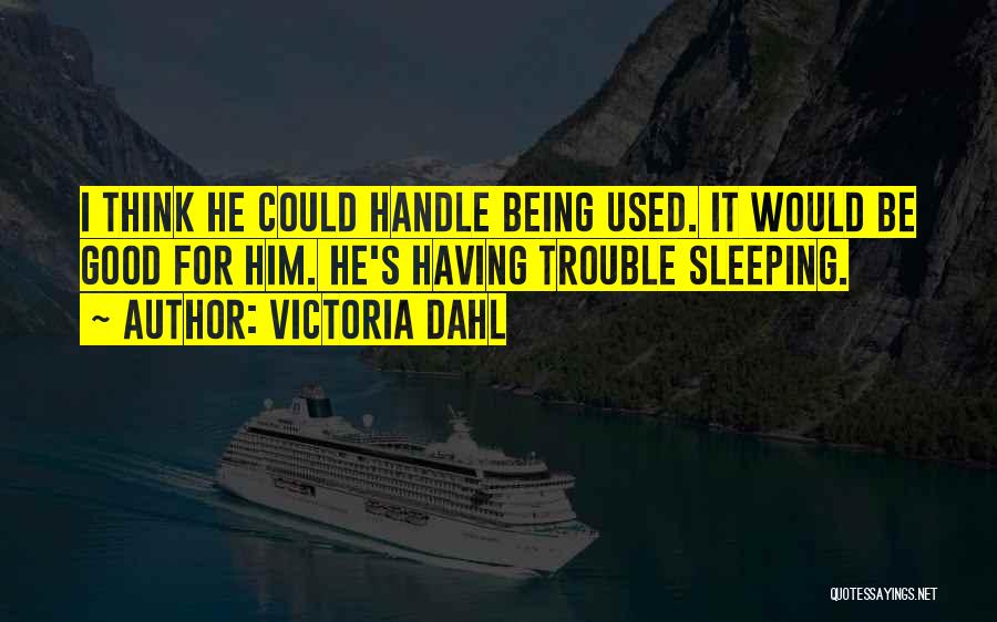 Victoria Dahl Quotes 1555479