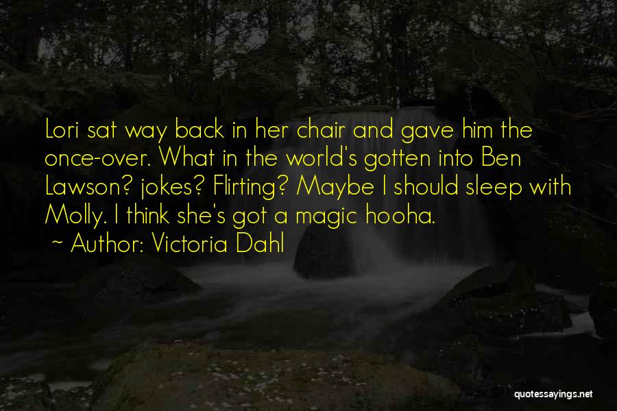 Victoria Dahl Quotes 2196201