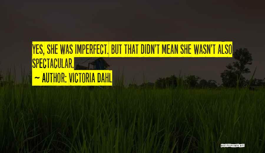 Victoria Dahl Quotes 395801