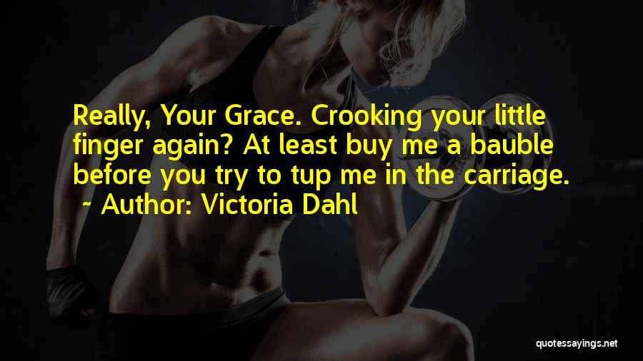 Victoria Dahl Quotes 802527