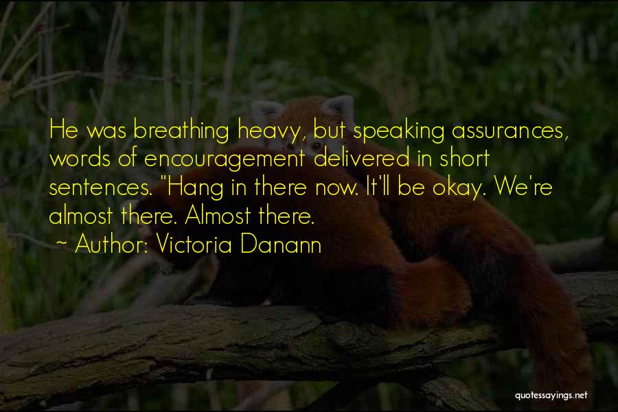 Victoria Danann Quotes 135536