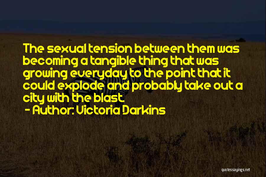 Victoria Darkins Quotes 717277