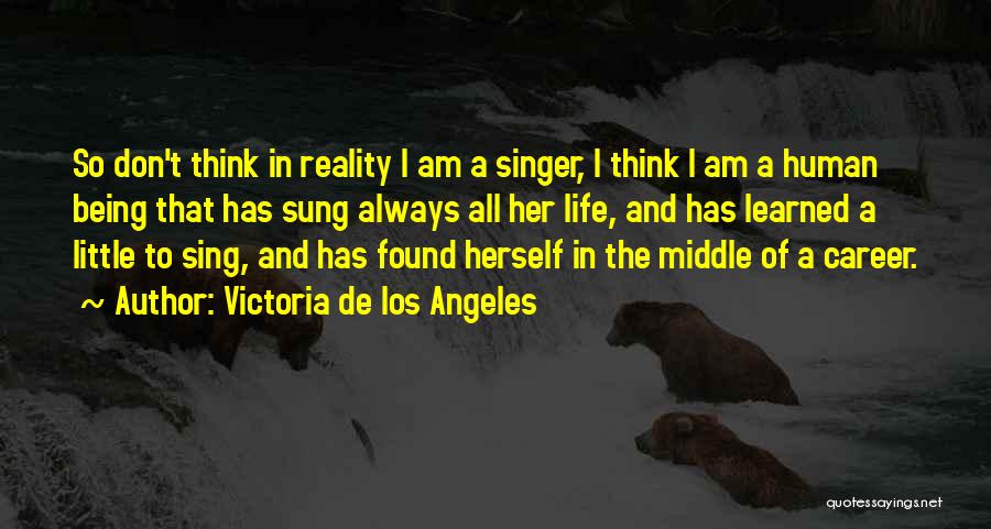 Victoria De Los Angeles Quotes 1814035