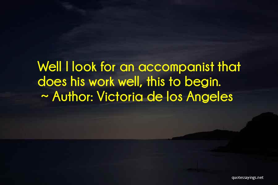 Victoria De Los Angeles Quotes 306745