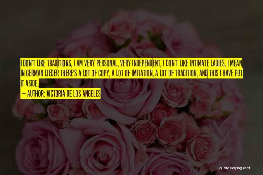 Victoria De Los Angeles Quotes 661495