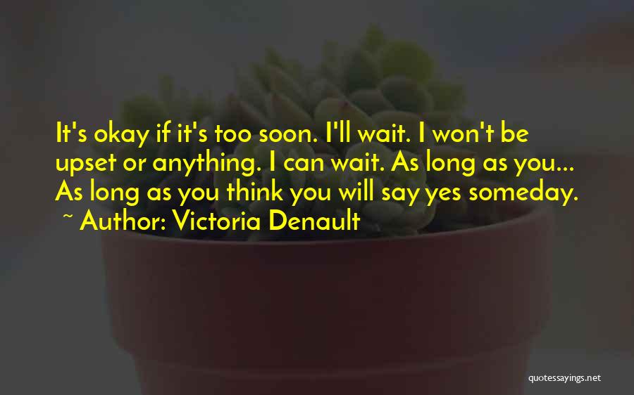 Victoria Denault Quotes 153840