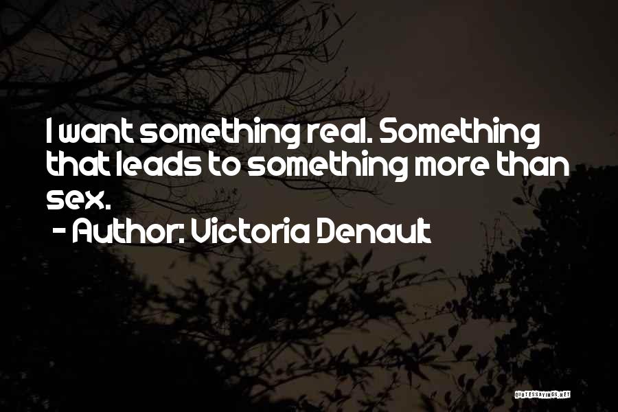 Victoria Denault Quotes 234679