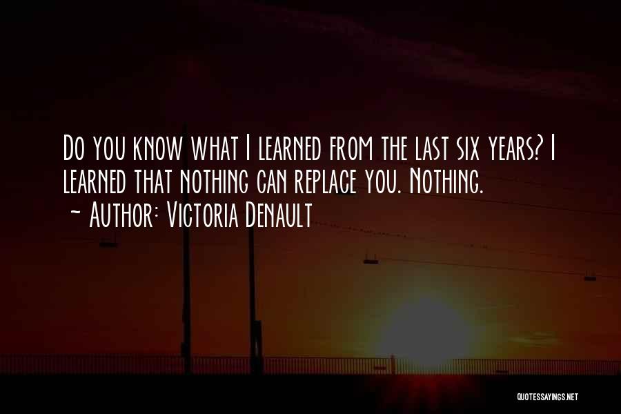 Victoria Denault Quotes 748003