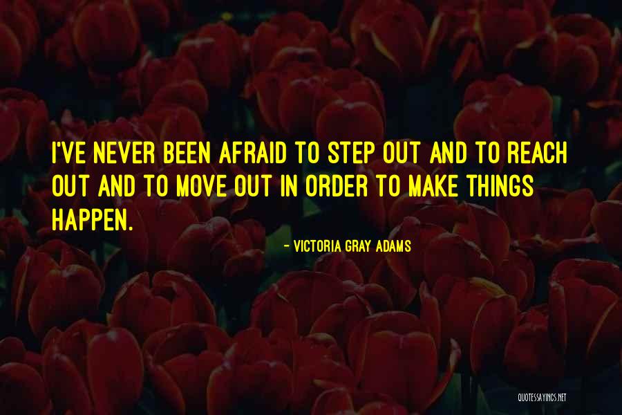 Victoria Gray Adams Quotes 1556461