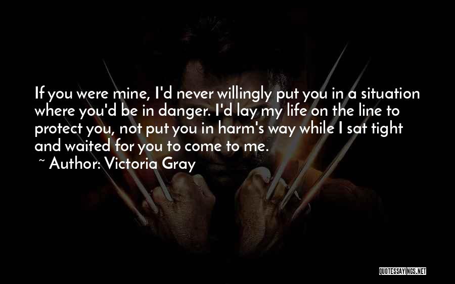 Victoria Gray Quotes 343127