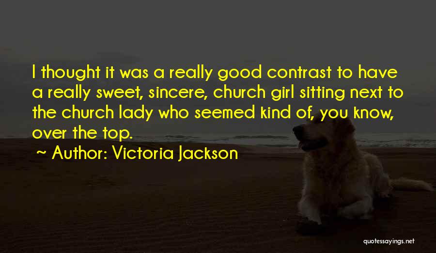 Victoria Jackson Quotes 1481953