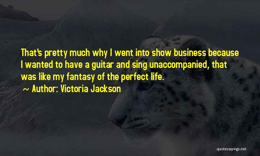 Victoria Jackson Quotes 1590881