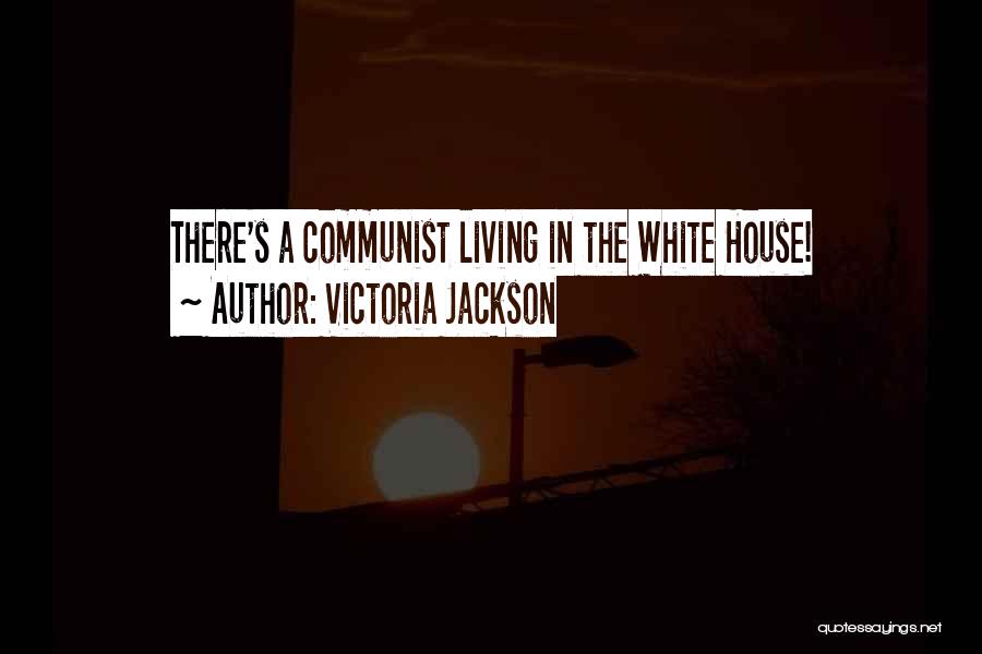 Victoria Jackson Quotes 1634346