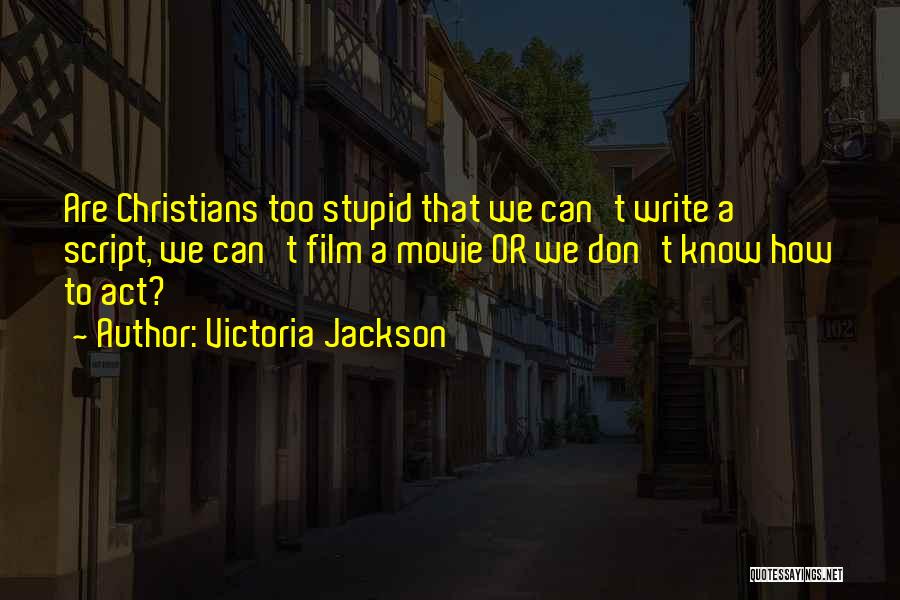 Victoria Jackson Quotes 2069661