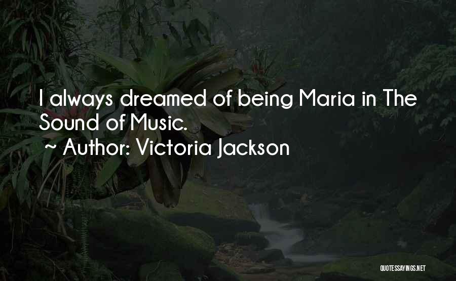 Victoria Jackson Quotes 999270
