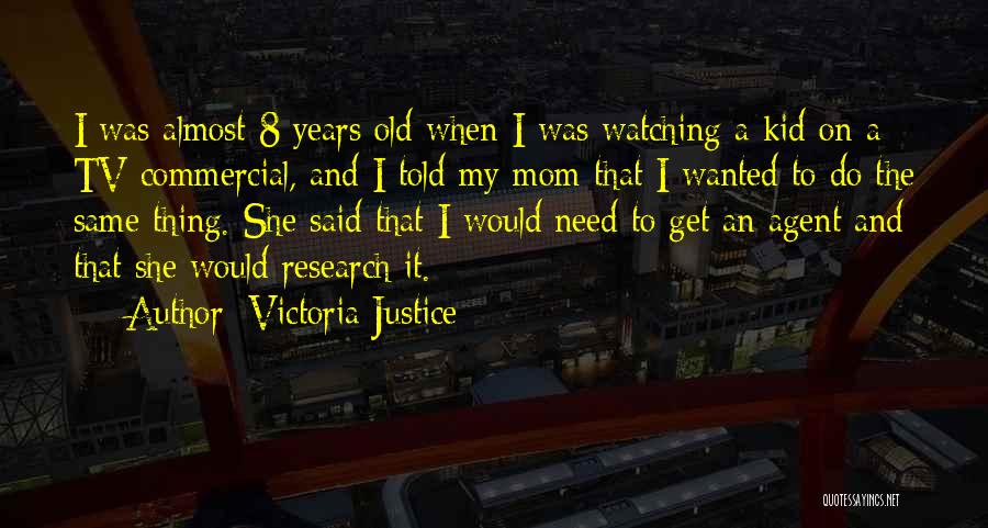Victoria Justice Quotes 1116052