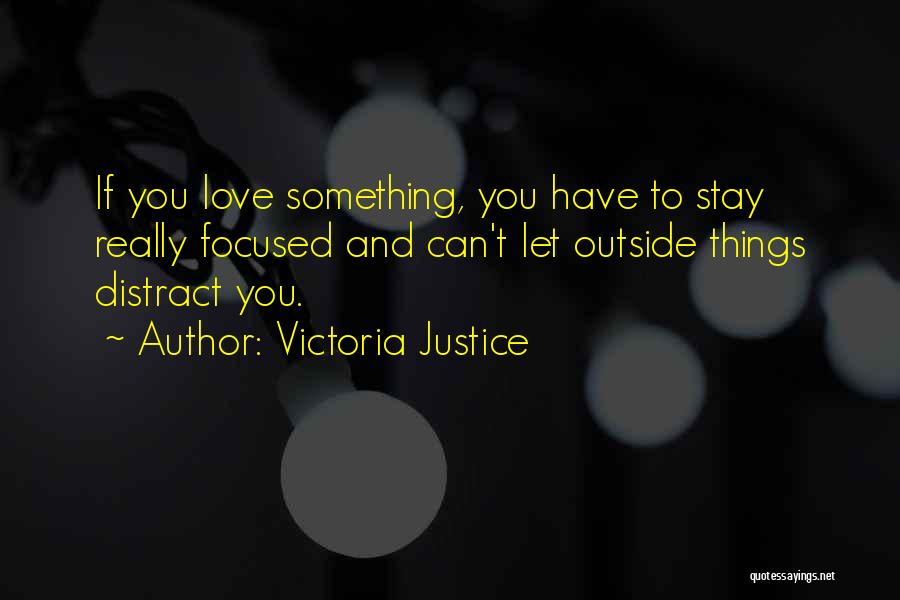 Victoria Justice Quotes 636016