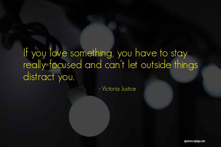 Victoria Justice Quotes 636016