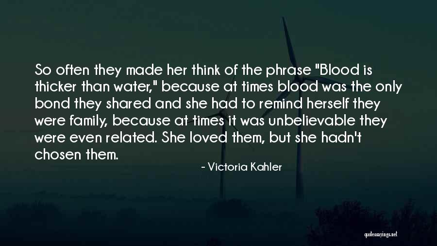 Victoria Kahler Quotes 1697256