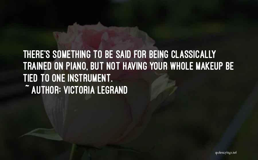 Victoria Legrand Quotes 1257142