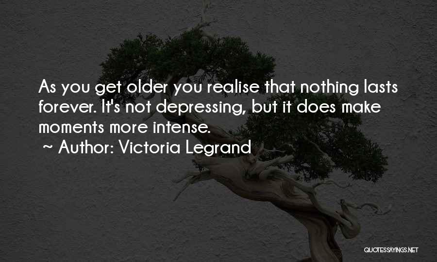 Victoria Legrand Quotes 1308908