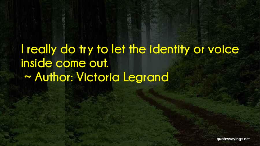 Victoria Legrand Quotes 1371193