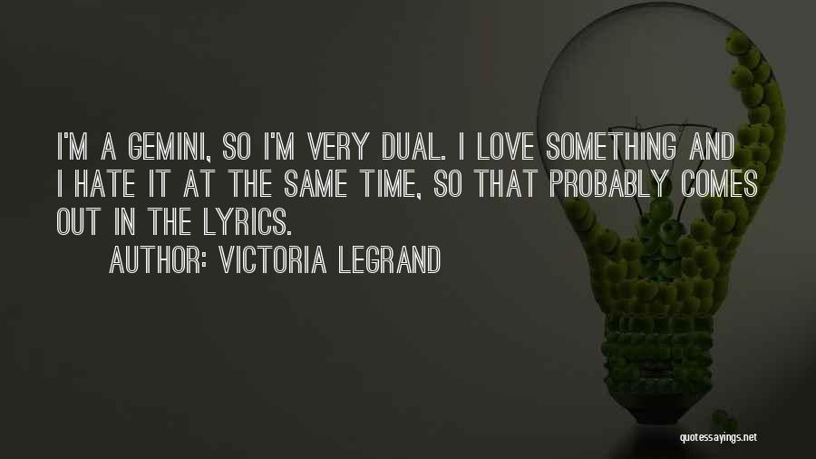 Victoria Legrand Quotes 1907860