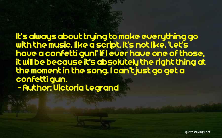 Victoria Legrand Quotes 1932485