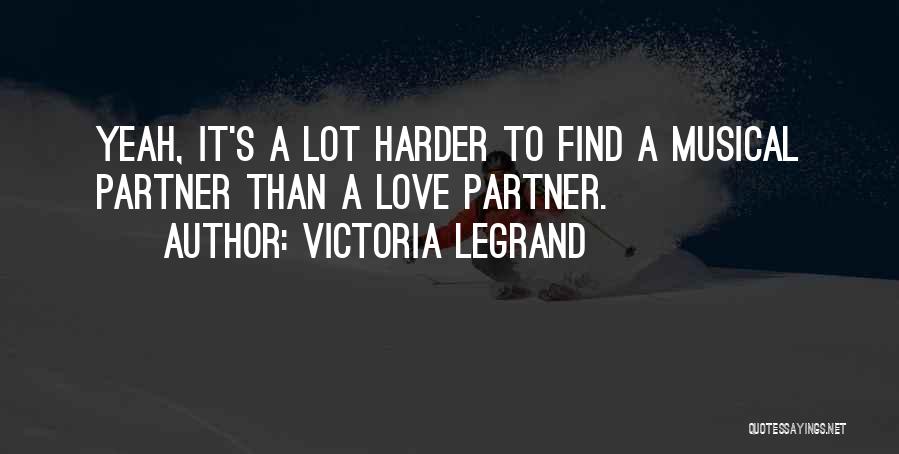 Victoria Legrand Quotes 912408