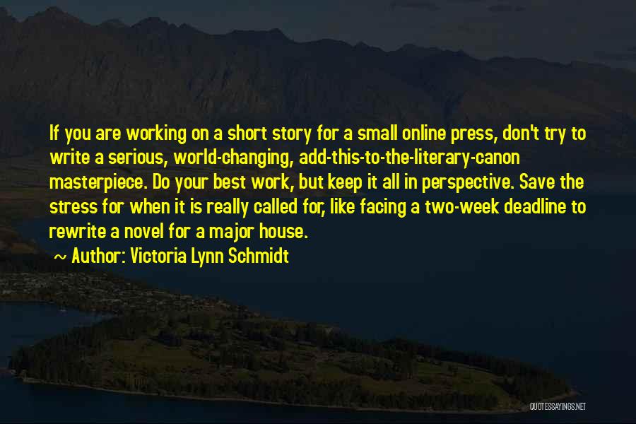 Victoria Lynn Schmidt Quotes 2214454