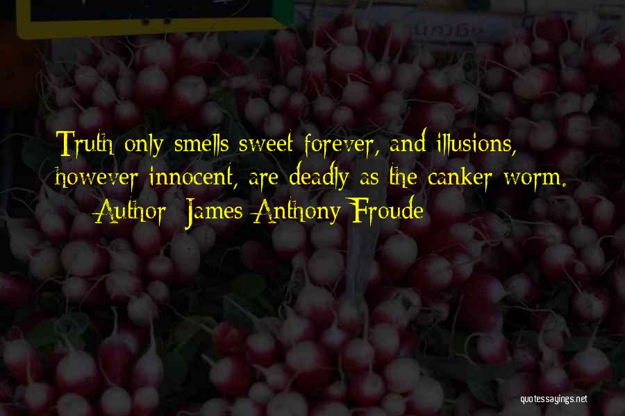 Victoria Made In Chelsea Quotes By James Anthony Froude