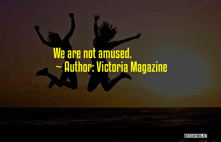 Victoria Magazine Quotes 422688