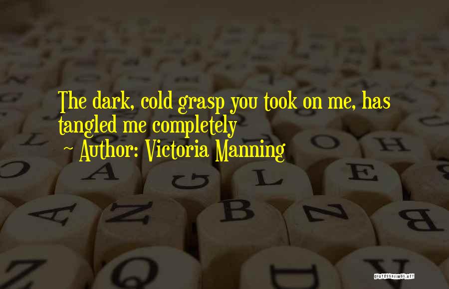 Victoria Manning Quotes 176873