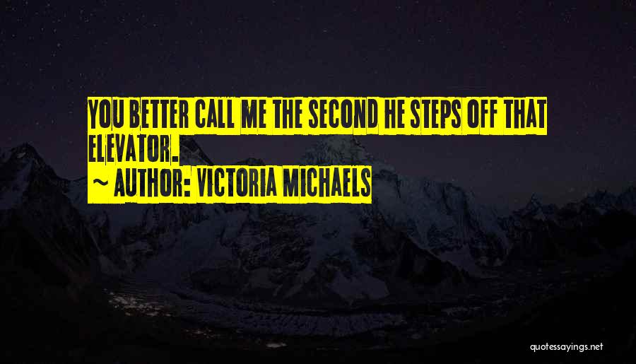 Victoria Michaels Quotes 1203218