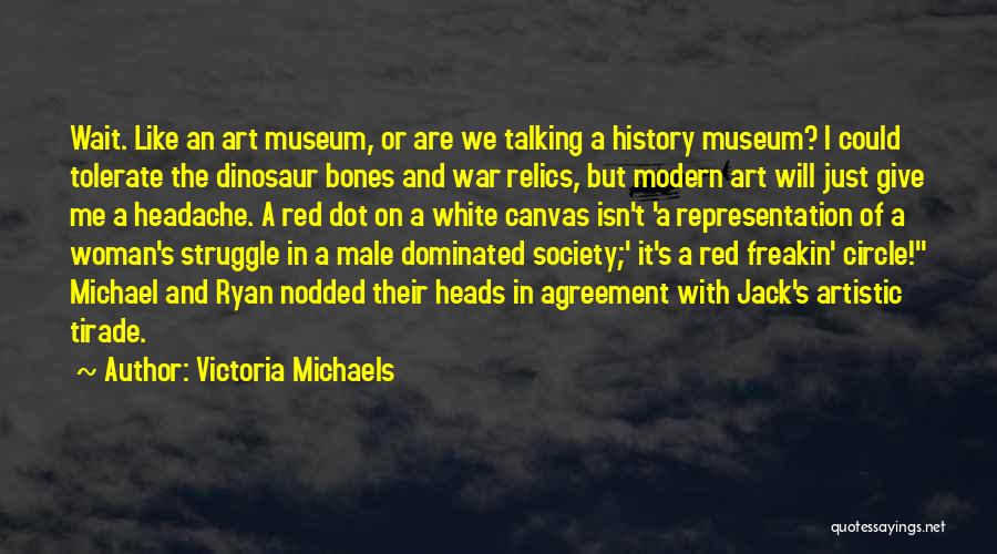 Victoria Michaels Quotes 1929492