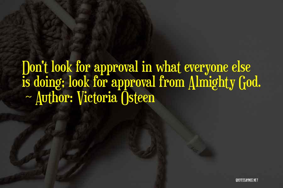 Victoria Osteen Quotes 1365436
