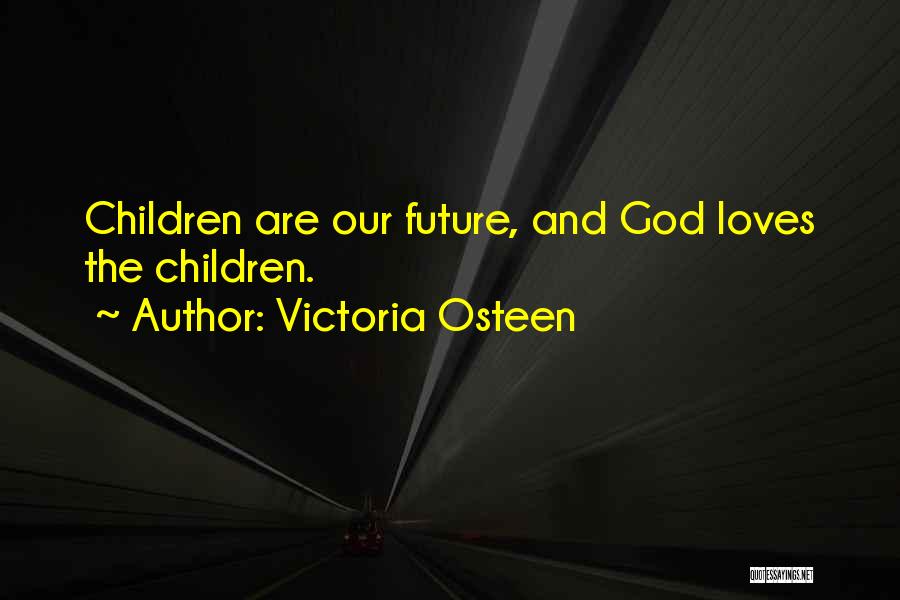 Victoria Osteen Quotes 395120