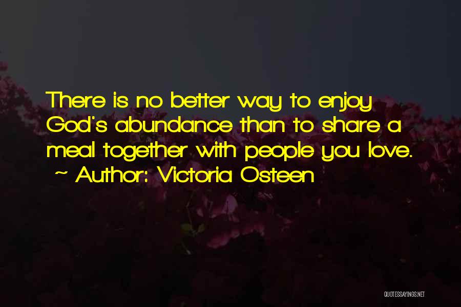 Victoria Osteen Quotes 497308