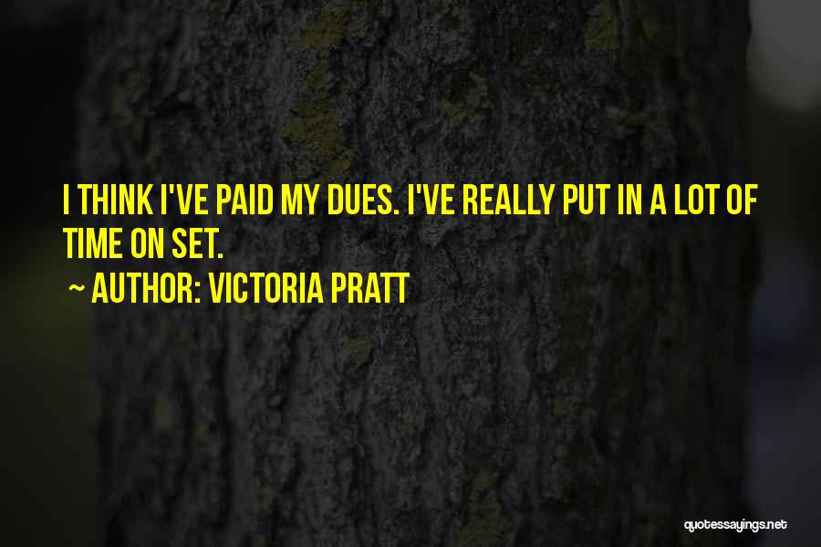 Victoria Pratt Quotes 476602