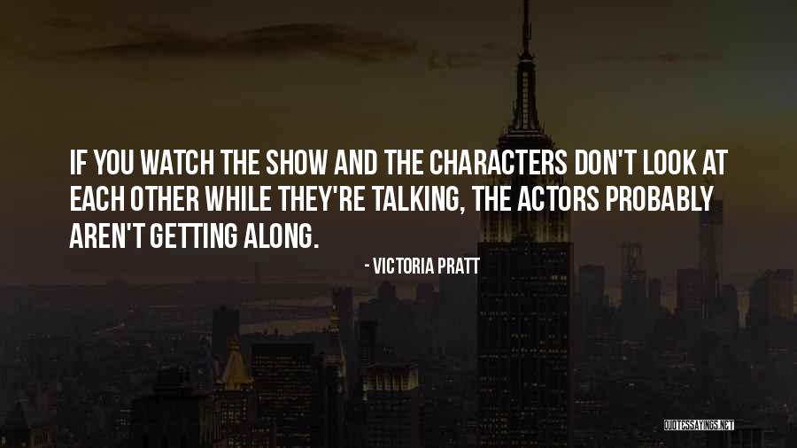 Victoria Pratt Quotes 496069