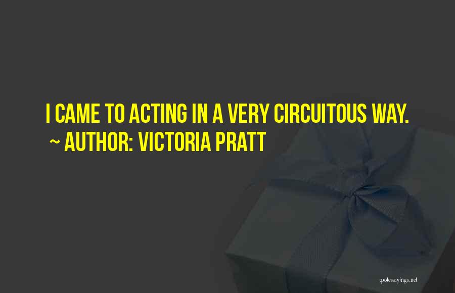 Victoria Pratt Quotes 537208