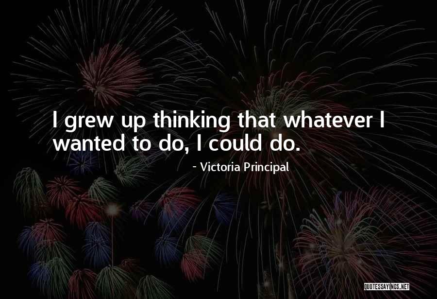 Victoria Principal Quotes 1883362 Victoria Principal Quotes 1883362
