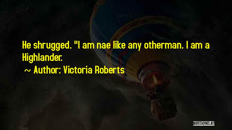 Victoria Roberts Quotes 1474600