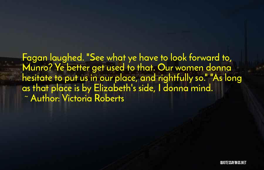 Victoria Roberts Quotes 1975054