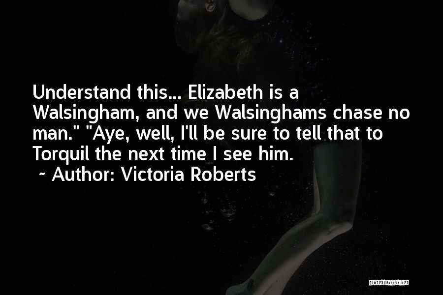 Victoria Roberts Quotes 2250253