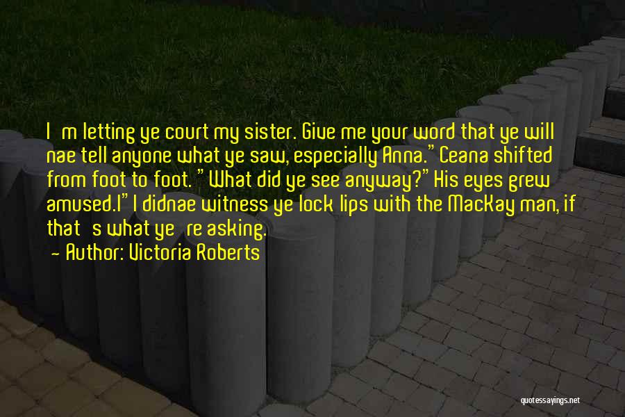 Victoria Roberts Quotes 250058