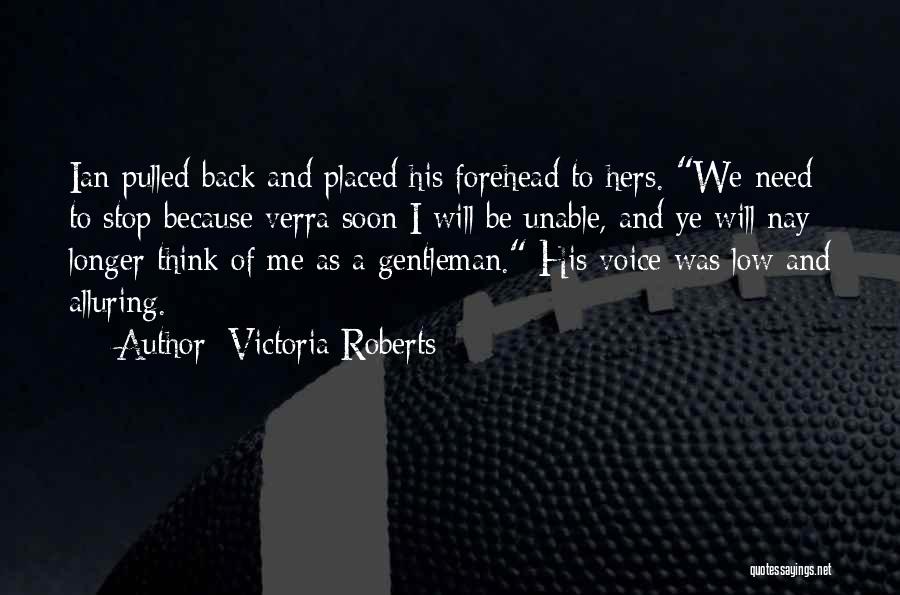 Victoria Roberts Quotes 766155