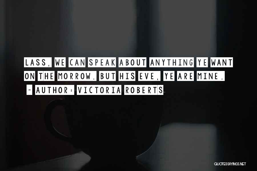 Victoria Roberts Quotes 828443