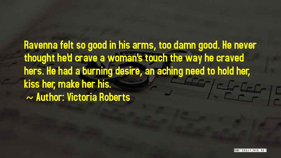 Victoria Roberts Quotes 922666